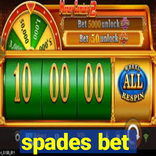 spades bet